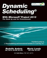 Abbildung von: Dynamic Scheduling (R) with Microsoft (R) Project 2013 - J Ross Publishing