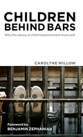 Cover: Children Behind Bars - Policy Press
