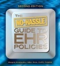 Cover: The No-Hassle Guide to Ehr Policies, Second Edition - Hcpro, a Division of Simplify Compliance