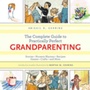 Cover: The Complete Guide to Practically Perfect Grandparenting - Skyhorse Publishing