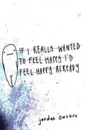 Cover: If I Really Wanted to Feel Happy I'd Feel Happy Already - CIVIL COPING MECHANISMS
