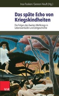 Cover: Das sp&auml;te Echo von Kriegskindheiten - Vandenhoeck & Ruprecht