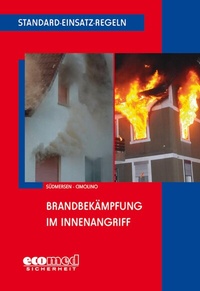 Abbildung von: Standard-Einsatz-Regeln: Brandbekämpfung im Innenangriff - ecomed Storck