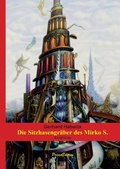 Cover: Die Sitzhasengr&auml;ber des Mirko S. - BoD - Books on Demand