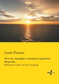 Cover: Die in der Atmosphaere vorhandenen organisierten Koerperchen - Vero Verlag