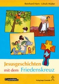 Cover: Jesusgeschichten mit dem Friedenskreuz - Junge Gemeinde