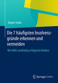Abbildung von: Die 7 häufigsten Insolvenzgründe erkennen und vermeiden - Springer Gabler