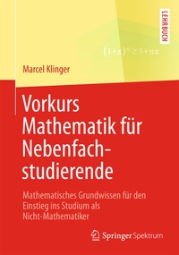 Abbildung von: Vorkurs Mathematik für Nebenfachstudierende - Springer Spektrum