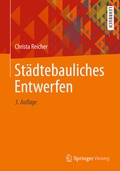 Cover: St&auml;dtebauliches Entwerfen - Springer Vieweg