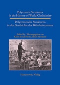 Cover: Polycentric Structures in the History of World Christianity. Polyzentrische Strukturen in der Geschichte des Weltchristentums - Harrassowitz Verlag