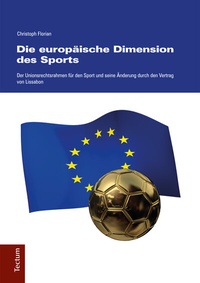 Abbildung von: Die europäische Dimension des Sports - Tectum Wissenschaftsverlag