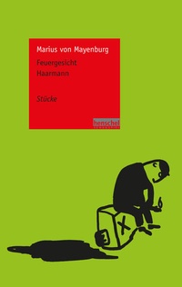 Enlarge image Cover: Feuergesicht / Haarmann - henschel SCHAUSPIEL