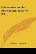 Cover: Collectanea Anglo-Premonstratensia V1 (1904) - Kessinger Publishing