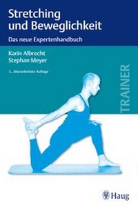 Abbildung von: Stretching und Beweglichkeit - Karl F. Haug