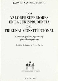 Abbildung von: Los valores superiores en la jurisprudencia del Tribunal Constitucional : libertad, justicia, igualdad y pluralismo político - Editorial Dykinson, S.L.