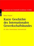 Cover: Kurze Geschichte des Internationalen Gewerkschaftsbundes - VSA
