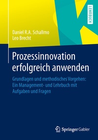 Abbildung von: Prozessinnovation erfolgreich anwenden - Springer Gabler