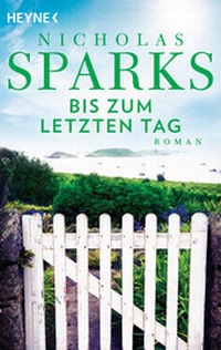 Abbildung von: The Choice - Bis zum letzten Tag - Heyne