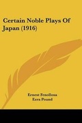 Cover: Certain Noble Plays Of Japan (1916) - Kessinger Publishing