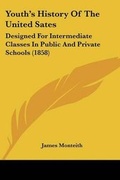 Cover: Youth's History Of The United Sates - Kessinger Publishing