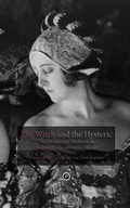 Cover: The Witch and the Hysteric - Punctum Books