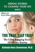 Cover: How to Get Out of the True Self Trap - Abka Publishing