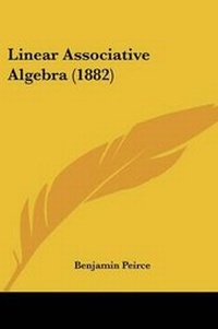 Abbildung von: Linear Associative Algebra (1882) - Kessinger Publishing
