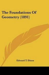 Abbildung von: The Foundations Of Geometry (1891) - Kessinger Publishing