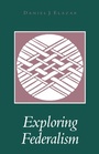 Cover: Exploring Federalism - University of Alabama Press