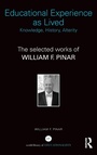 Bild: Educational Experience as Lived: Knowledge, History, Alterity - Routledge