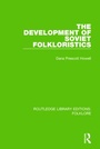 Cover: The Development of Soviet Folkloristics (RLE Folklore) - Routledge