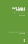 Cover: Ewe Comic Heroes (RLE Folklore) - Routledge