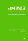Cover: Folktales of Newfoundland (RLE Folklore) - Routledge