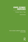 Cover: Ewe Comic Heroes (RLE Folklore) - Routledge