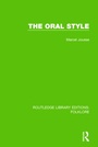 Cover: The Oral Style (RLE Folklore) - Routledge