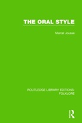 Cover: The Oral Style (RLE Folklore) - Routledge
