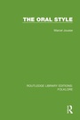 Cover: The Oral Style (RLE Folklore) - Routledge