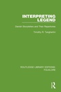 Cover: Interpreting Legend (RLE Folklore) - Routledge