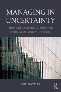 Enlarge image Cover: Managing in Uncertainty - Routledge