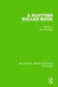 Cover: A Scottish Ballad Book (RLE Folklore) - Routledge