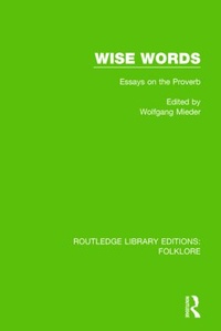Enlarge image Cover: Wise Words (RLE Folklore) - Routledge