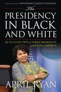 Cover: The Presidency in Black and White - Rowman & Littlefield