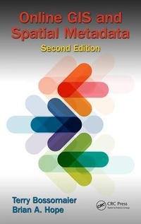 Enlarge image Cover: Online GIS and Spatial Metadata - CRC Press