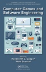 Cover: Computer Games and Software Engineering - Chapman & Hall/CRC