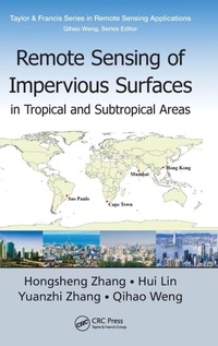 Enlarge image Cover: Remote Sensing of Impervious Surfaces in Tropical and Subtropical Areas - CRC Press