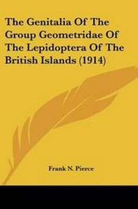 Abbildung von: The Genitalia Of The Group Geometridae Of The Lepidoptera Of The British Islands (1914) - Kessinger Publishing
