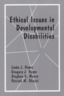 Cover: Ethical Issues in Developmental Disabilities - New Harbinger Publications