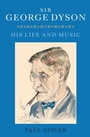 Cover: Sir George Dyson - De Gruyter