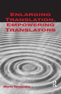 Enlarge image Cover: Enlarging Translation, Empowering Translators - St Jerome Publishing