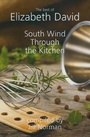 Cover: South Wind Through the Kitchen - Grub Street Cookery